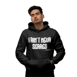 NEVA SCARED Hoodie
